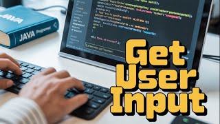 Java: The Easiest Way to Get User Input (2025)