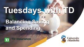 Tuesdays with TD: Balancing Saving \u0026 Spending (Jan 28, 2025)