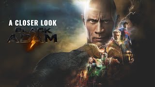 A Closer Look - Black Adam