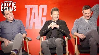 TAG | Ed Helms, Jon Hamm and Jeremy Renner talk about their experience making the movie