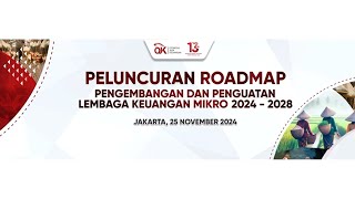 [RECORDED] Peluncuran Roadmap Pengembangan dan Penguatan Lembaga Keuangan Mikro 2024-2028