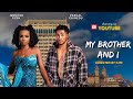 MY BROTHER AND I  Most Trending Nollywood Movie Of The Year. #mybrotherandi #movie #film #comedy