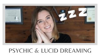 Psychic and Lucid Dreaming: Tips and Tricks