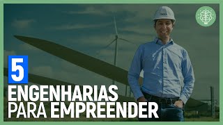 5 MELHORES ENGENHARIAS PARA EMPREENDER