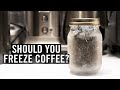 Should you freeze coffee beans?