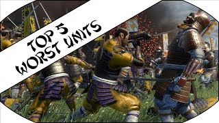 TOP 5 WORST UNITS - Total War: Shogun 2!