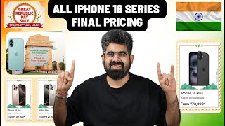 All iPhone 16 series final pricing in Republic day Sale | iPhone 16 at 63K, 16 plus 73K, 16 pro 99K