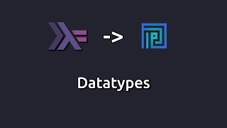 Plutus oriented Haskell - Datatypes