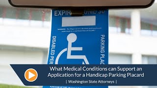 W&L presents what medical conditions can support an application for a handicap parking placard.