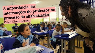 A importância das intervenções do professor no processo de alfabetização