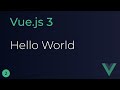 Vue JS 3 Tutorial - 2 - Hello World