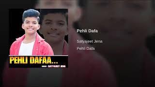 Pehli Dafa(From"Pehli Dafa")By Satyajeet Jena | New Special Song 2019