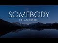 Erlandsson - Somebody (lyrics)