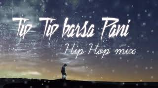 tip tip barsa pani.hip hop mix .@raomudassarbeats