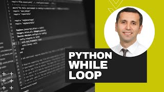 Python (Lesson 18): While Loop