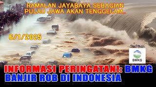 PERINGATAN BMKG POTENSI BANJIR ROB DI INDONESIA JANUARI 2025