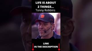 Life is about 2 Things Tony Robbins #Shorts