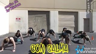 "CON CALMA" Daddy Yankee"/ Reggaeton- Cardio Zumba Dance- Burn Fat Dancing!!🔥