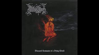 Dødsferd (Greece) - Diseased Remnants of a Dying World (Full) 2018