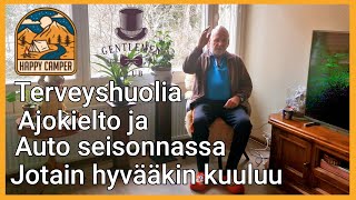 Terveyshuolia | Itsellä ajokielto | Auto seisonnassa | Jotain hyvääkin kuuluu