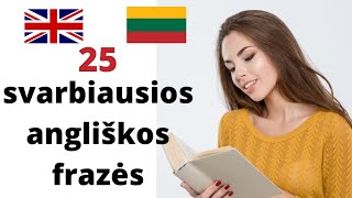 Išmok 25 svarbiausias angliškas frazes (naudingos bet kokiam pokalbiui)