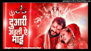 #Khesari Lal Ke ka Devi Geet Duari Aili Ae Mai #Priyanka Singh ka Song #Bhojpuriwapin_Music