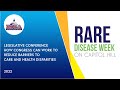 2022 Rare Disease Week - How Congress Can Work to Reduce Barriers to Care and Health Disparities