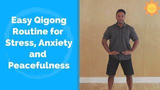 Qigong Routine for Stress, Anxiety, and Peacefulness