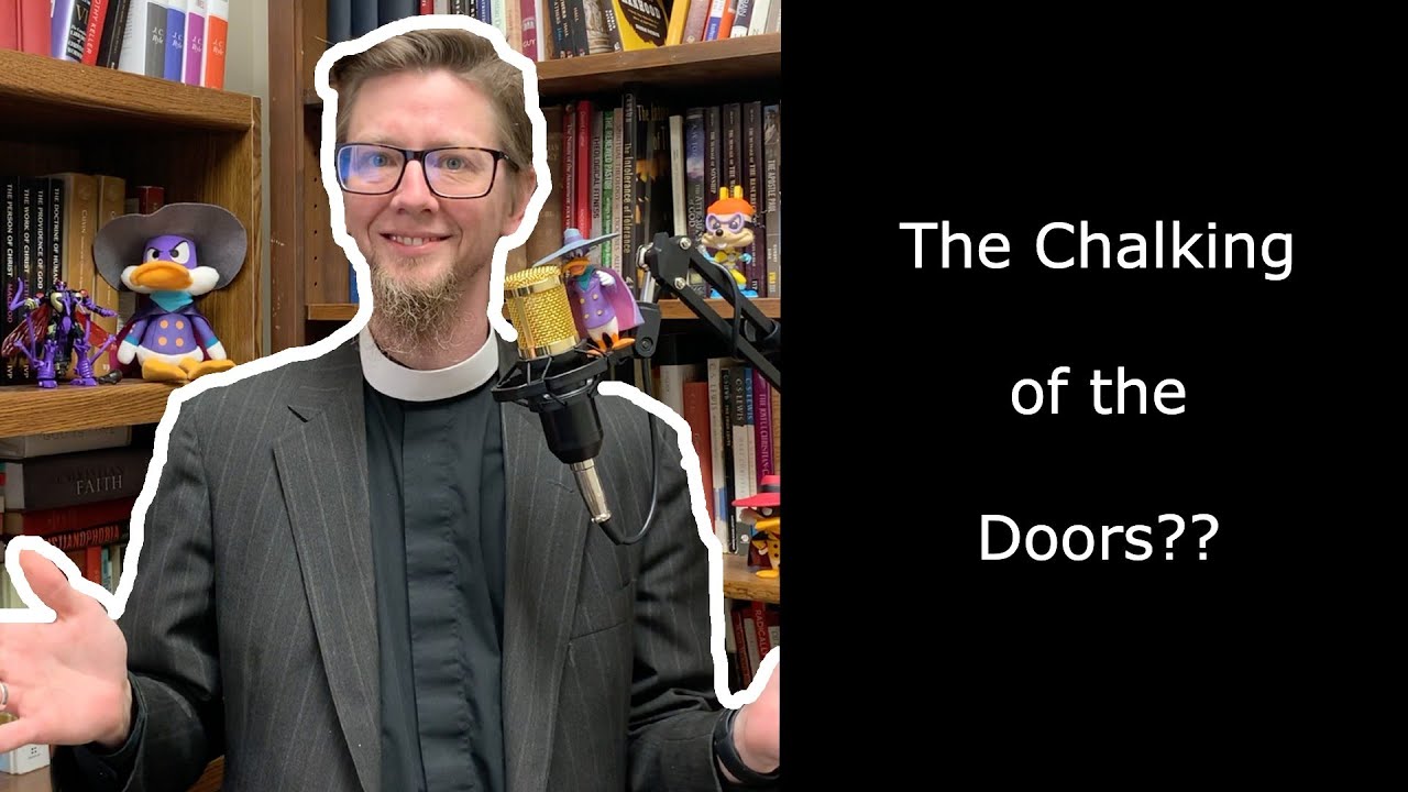 Chalking Of The Doors | #Anglican #epiphany #blessing - YouTube