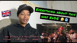 UK London Kid Reacts to - Say Drilly x E-Wuu x Nesty Floxks x Lee Drilly - “Deadly” 🇬🇧 (Reaction)