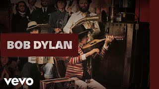 Bob Dylan, The Band - Yea! Heavy and a Bottle of Bread (Official Audio)