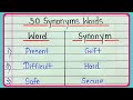 50 synonyms words in english || Common synonyms words || What is synonyms || Useful synonyms