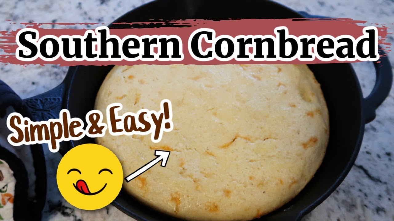 Southern Cornbread | Simple Ingredients And Easy Recipe! - YouTube