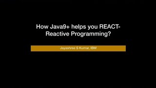How Java9+ helps you React- Reactive Programming?