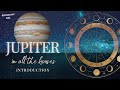 Astrology 101 – Jupiter in all the Houses Introduction