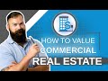 How to Value Commercial Real Estate [The 4 Main Ways]