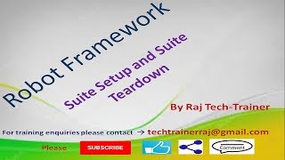 Robot Framework Tutorial - Python - Selenium (Part-12) : Suite Setup and Suite Teardown