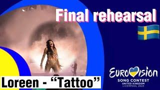 🎤 Финальная репетиция Loreen - Tattoo (FINAL rehearsal) | Евровидение 2023