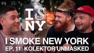 I Smoke New York: Episode 11 - Kolektor Unmasked