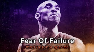 Fear Of Failure - Kobe Bryant Legendary Speech Ever