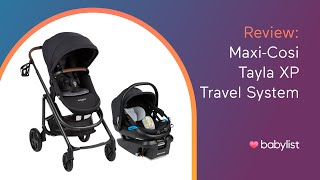 Maxi Cosi Tayla XP Travel System with Coral XP Review - Babylist