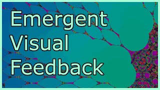 Emergent Visual Feedback | Max/MSP Tutorial