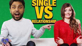 SINGLE OR RELATIONSHIP: Is it better to be in a relationship or single?