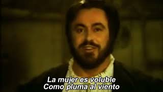 Luciano Pavarotti - La Donna È Mobile (Sub Español)