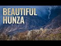 Exploring the Enchanting Hunza Valley: Karimabad, Attabad Lake and Passu