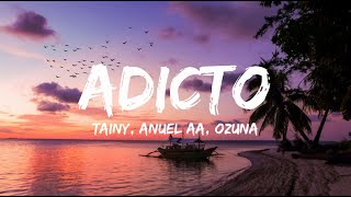 Tainy, Anuel AA, Ozuna - Adicto ( Letra/Lyrics)