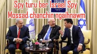 Khawvela Spy turu ber Israel Spy MOSSAD chanchin ngaihnawm...