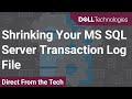 Shrinking Your MS SQL Server Transaction Log File