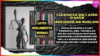 LICENCIAS SIN GOCE DE SUELDO de 1 año o más