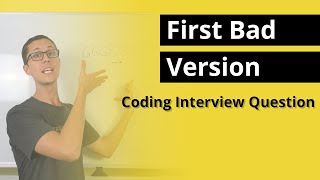 First Bad Version | Coding Interview Question